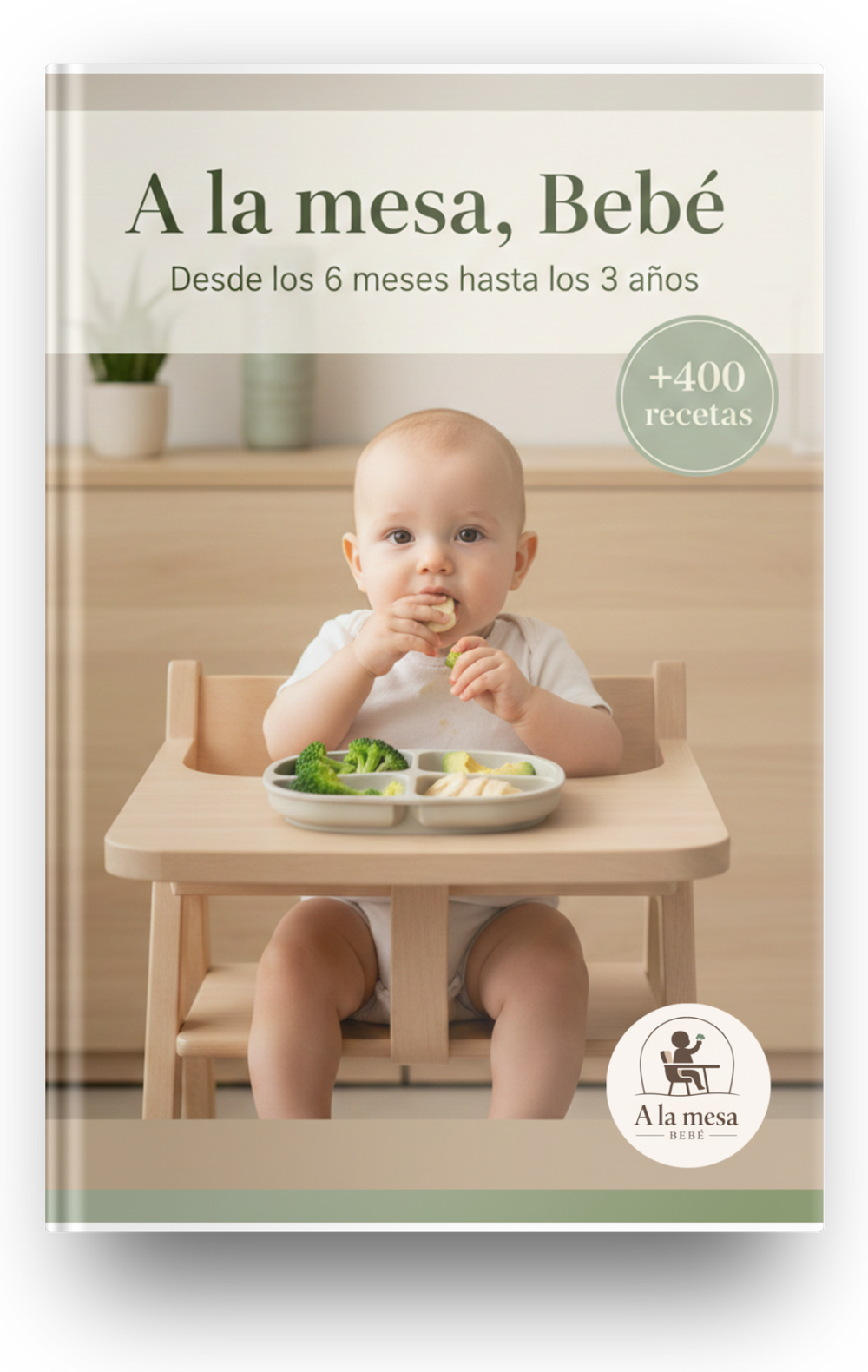 A la mesa, Bebé – BLW fácil, seguro y sin estrés